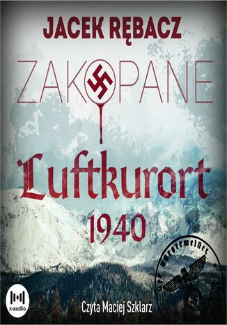 Zakopane. Luftkurort 1940 Jacek Rębacz - okladka książki