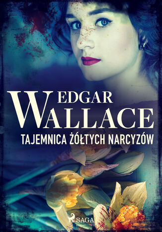 Tajemnica żółtych narcyzów Edgar Wallace - okladka książki