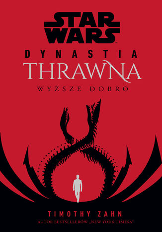 Star Wars Dynastia Thrawna. Wyższe dobro Timothy Zahn - okladka książki