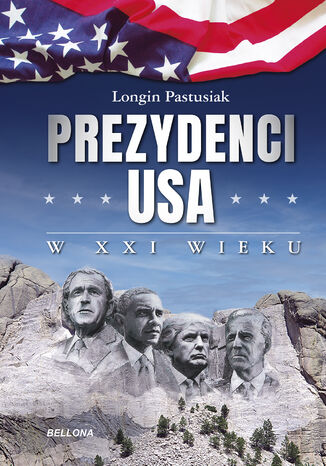 Prezydenci USA w XXI wieku Longin Pastusiak - okladka książki