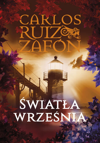 Światła września Carlos Ruiz Zafon - okladka książki