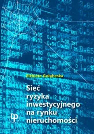 Sieć ryzyka inwestycyjnego na rynku nieruchomości Elżbieta Gołąbeska - okladka książki