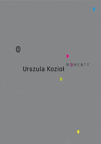 Momenty Urszula Kozioł - okladka książki