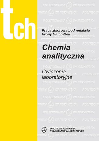 Chemia analityczna. Ćwiczenia laboratoryjne Iwona Głuch-Deli - okladka książki