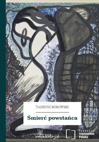 Śmierć powstańca Tadeusz Borowski - okladka książki