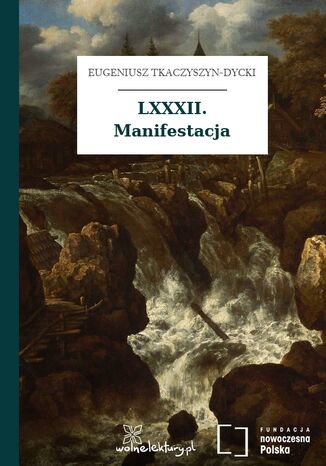 LXXXII. Manifestacja Eugeniusz Tkaczyszyn-Dycki - okladka książki