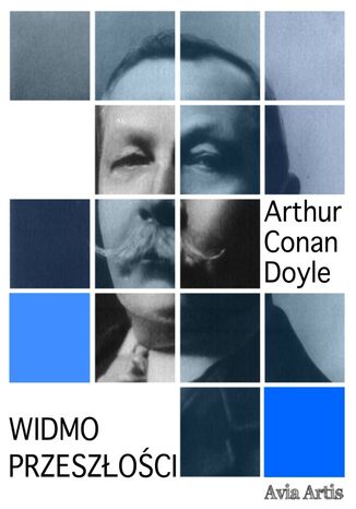 Widmo przeszłości Arthur Conan Doyle - okladka książki