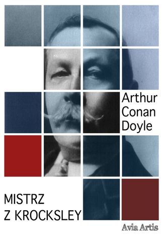 Mistrz z Krocksley Arthur Conan Doyle - okladka książki