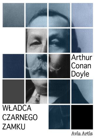 Władca Czarnego zamku Arthur Conan Doyle - okladka książki