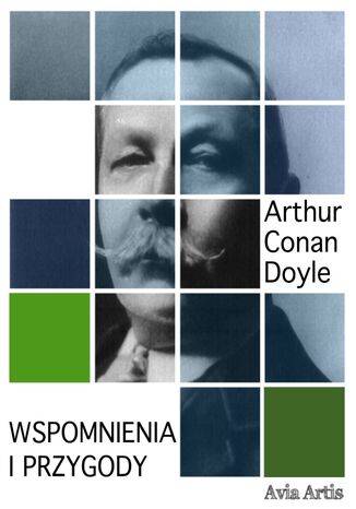 Wspomnienia i przygody Arthur Conan Doyle - okladka książki