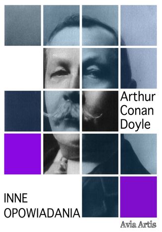 Inne opowiadania Arthur Conan Doyle - okladka książki