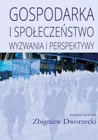 Gospodarka i społeczeństwo Zbigniew Dworzecki - okladka książki