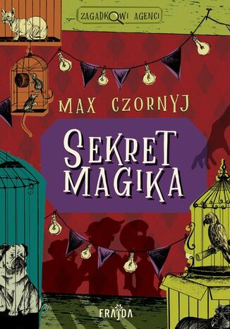 Sekret magika Max Czornyj, Ola Stępień - okladka książki