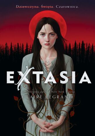 Extasia Claire Legrand - okladka książki