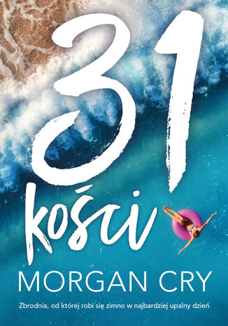 31 kości Morgan Cry - okladka książki