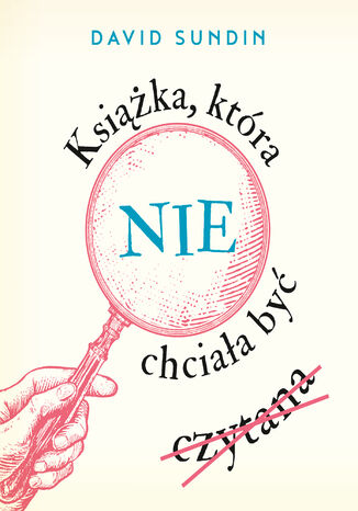 Książka, która nie chciała być czytana David Sundin - okladka książki