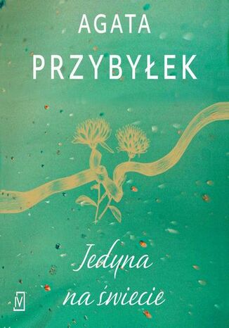 Jedyna na świecie Agata Przybyłek - audiobook MP3