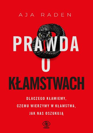 Prawda o kłamstwach Aja Raden - okladka książki