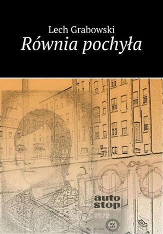 Równia pochyła Lech Grabowski - okladka książki