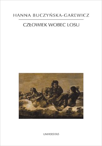 Człowiek wobec losu Hanna Buczyńska-Garewicz - okladka książki