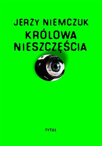 Królowa nieszczęścia Jerzy Niemczuk - okladka książki