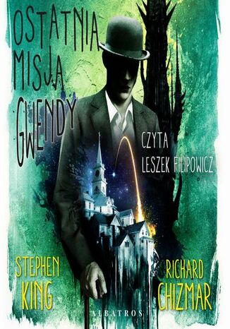 OSTATNIA MISJA GWENDY Stephen King, Richard Chizmar - audiobook MP3