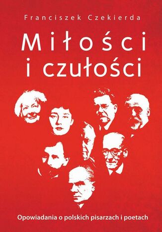 Miłości i czułości Franciszek Czekierda - okladka książki