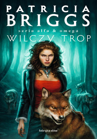 Wilczy trop Patricia Briggs - okladka książki