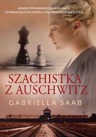 Szachistka z Auschwitz Gabriella Saab - okladka książki