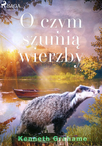 O czym szumią wierzby Kenneth Grahame - okladka książki