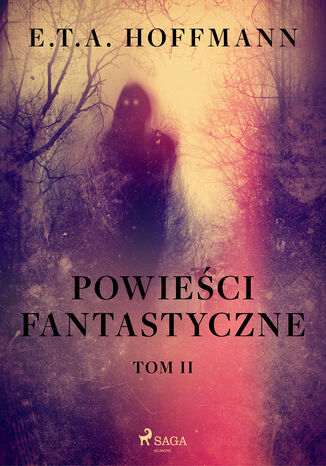 Powieści fantastyczne. Tom 2 E.T.A. Hoffmann - okladka książki