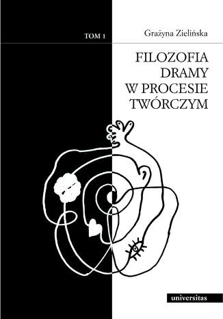 Filozofia dramy w procesie twórczym, tom 1-2 Grażyna Zielińska - okladka książki