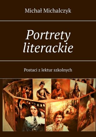 Portrety literackie Michał Michalczyk - okladka książki