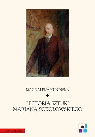 Historia sztuki Mariana Sokołowskiego Magdalena Kunińska - okladka książki