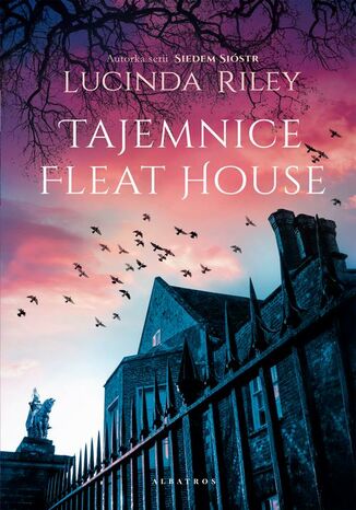 TAJEMNICE FLEAT HOUSE Lucinda Riley - okladka książki