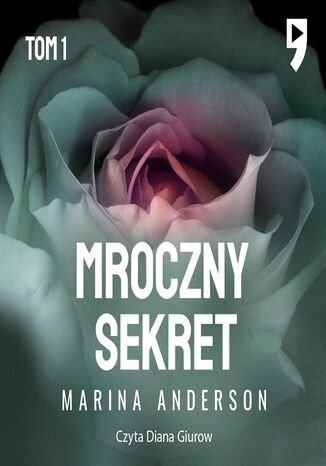 Mroczny sekret. Tom 1 Marina Anderson - okladka książki