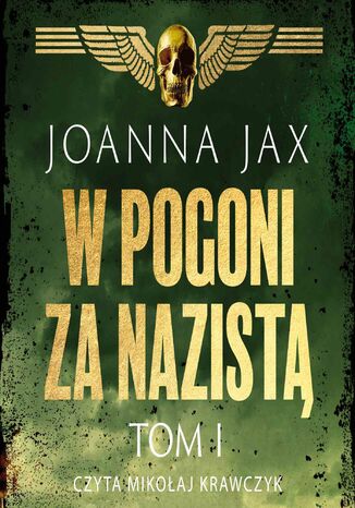 W pogoni za nazistą. Tom 1 Joanna Jax - okladka książki