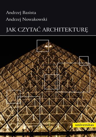 Jak czytać architekturę Andrzej Nowakowski, Andrzej Basista - okladka książki