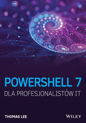 PowerShell 7 dla Profesjonalistów IT Thomas Lee - okladka książki