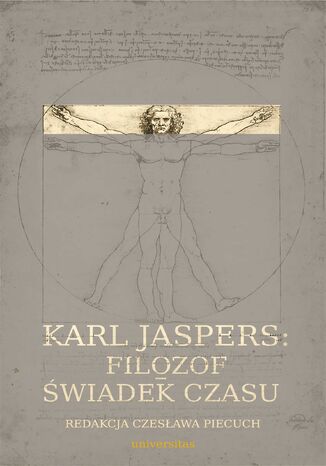 Karl Jaspers: Filozof - świadek czasu Czesława Piecuch - okladka książki