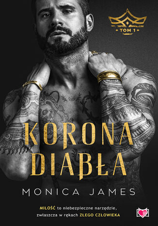 Korona diabła. Tom 1 Monica James - okladka książki