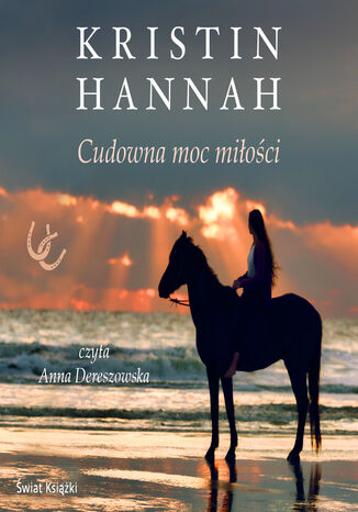 Cudowna moc miłości Kristin Hannah - okladka książki