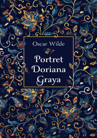 Portret Doriana Graya Oskar Wilde - okladka książki