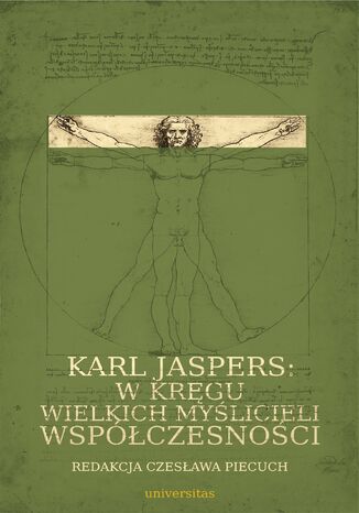 Karl Jaspers: w kręgu wielkich myślicieli współczesności Czesława Piecuch - okladka książki