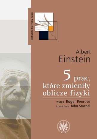 5 prac, które zmieniły oblicze fizyki Albert Einstein - okladka książki