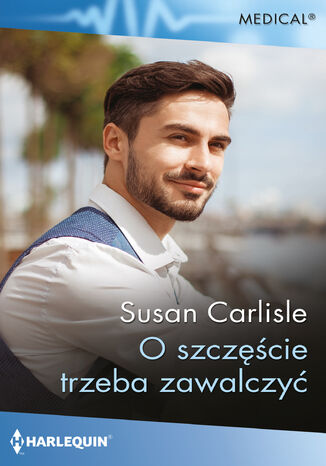 O szczęście trzeba zawalczyć Susan Carlisle - okladka książki