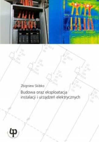 Budowa oraz eksploatacja instalacji i urządzeń elektrycznych Zbigniew Skibko - okladka książki