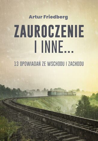 Zauroczenie Artur Friedberg - okladka książki