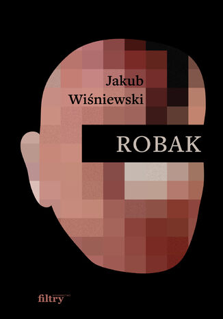 Robak Jakub M. Wiśniewski - okladka książki