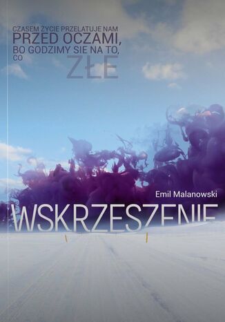 Wskrzeszenie Emil Malanowski - okladka książki